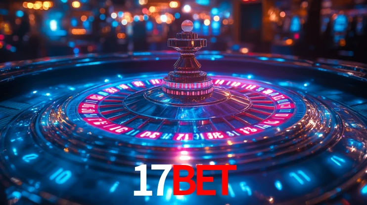 Explore as vantagens do 17bet: serviço profissional e confiabilidade